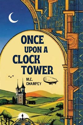 Cover image for Once Upon a Clock Tower