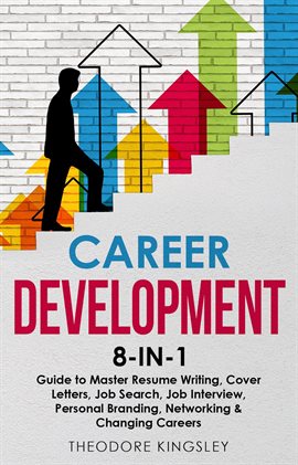 Cover image for Career Development 8-in-1 Guide to Master Resume Writing, Cover Letters, Job Search, Job Interview