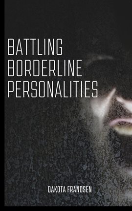 Cover image for Battling Borderline Personalities