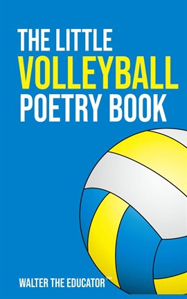 Cover image for The Little Volleyball Poetry Book