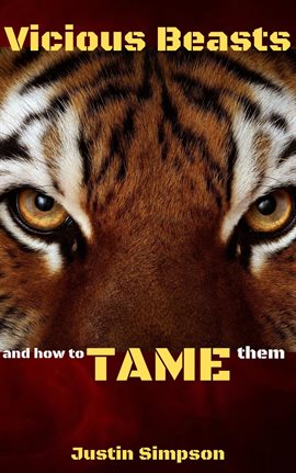 Cover image for Vicious Beasts and How to Tame Them
