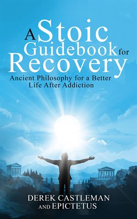 Cover image for A Stoic Guidebook for Recovery