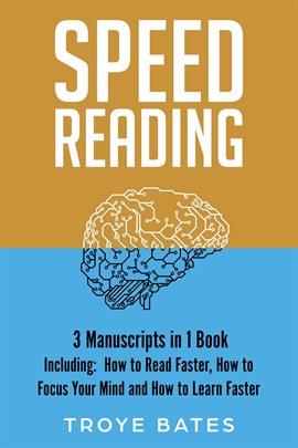 Cover image for Speed Reading: 3-in-1 Guide to Master Fast Reading Techniques, Reading Comprehension & Double You