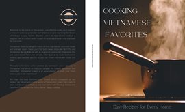 Cover image for Cooking Vietnamese Favorites Easy Recipes for Every Home