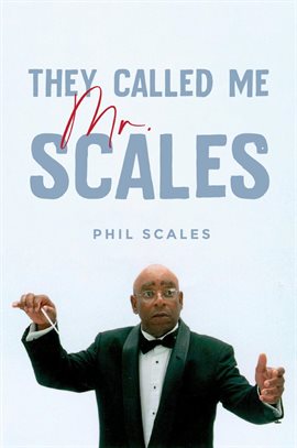 Cover image for They Called Me Mr. Scales