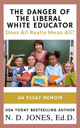 Imagen de portada para The Danger of the Liberal White Educator