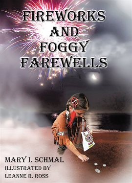 Cover image for Fireworks and Foggy Farewells