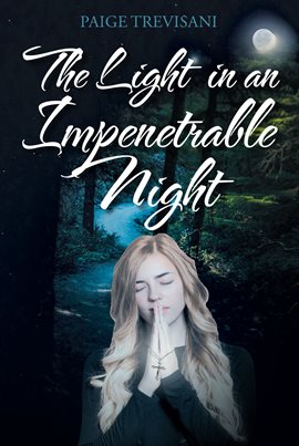 Cover image for The Light in an Impenetrable Night