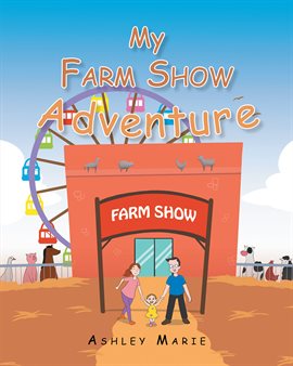 Cover image for My Farm Show Adventure