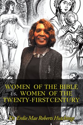 Cover image for Women of the Bible vs. Women of the Twenty-First Century