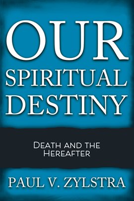 Cover image for Our Spiritual Destiny