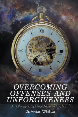 Imagen de portada para Overcoming Offenses and Unforgiveness