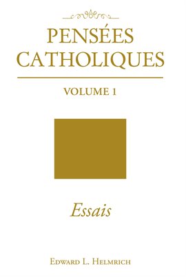 Cover image for PensA(c)es Catholiques, Volume 1