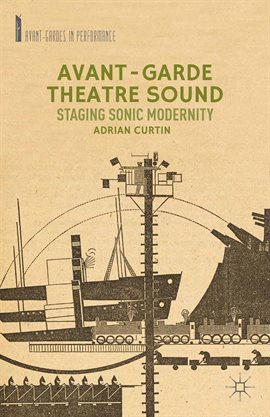 Cover image for Avant-Garde Theatre Sound