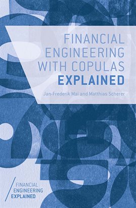 Cover image for Financial Engineering With Copulas Explained