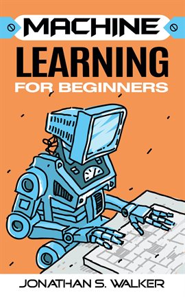 Cover image for Machine Learning For Beginners
