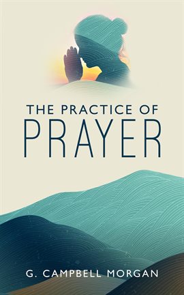 Imagen de portada para The Practice of Prayer