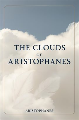 Imagen de portada para The Clouds of Aristophanes