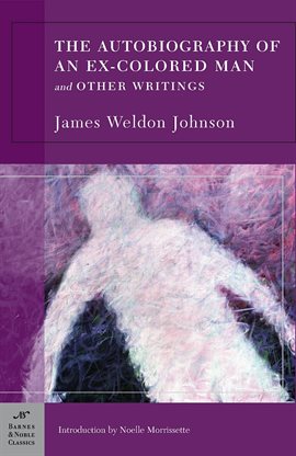 Cover image for The Autobiography of an Ex-Colored Man and Other Writings