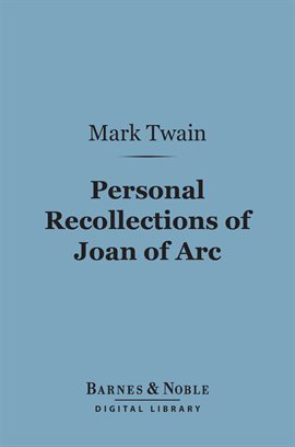 Cover image for Personal Recollections of Joan of Arc