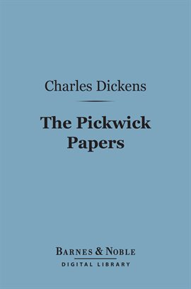 Cover image for The Pickwick Papers