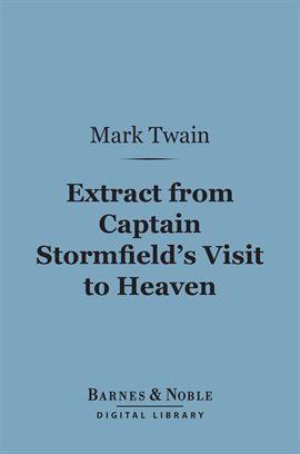 Cover image for Extract From Captain Stormfield's Visit to Heaven