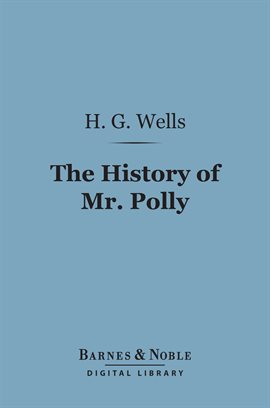 Cover image for The History of Mr. Polly