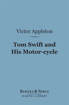 Cover image for Tom Swift and His Motor-cycle