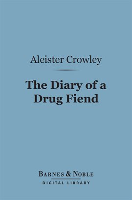 Cover image for The Diary of a Drug Fiend