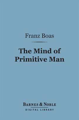 Cover image for The Mind of Primitive Man