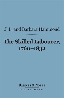 Cover image for The Skilled Labourer, 1760-1832