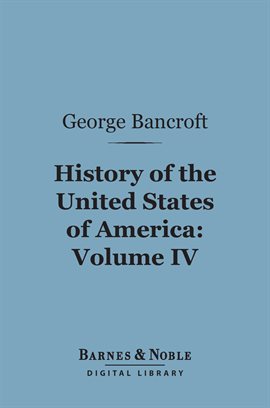 Cover image for History of the United States of America, Volume 4