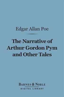 Cover image for Narrative of Arthur Gordon Pym and Other Tales