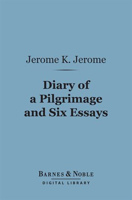 Cover image for Diary of a Pilgrimage and Six Essays