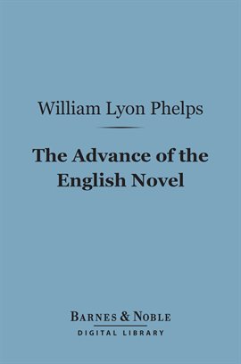 Cover image for The Advance of the English Novel