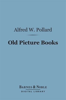 Cover image for Old Picture Books