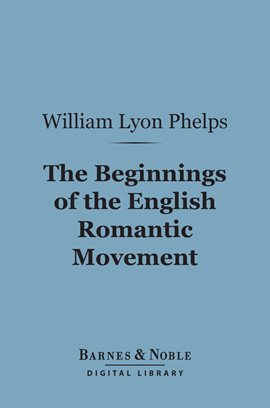Cover image for The Beginnings of the English Romantic Movement