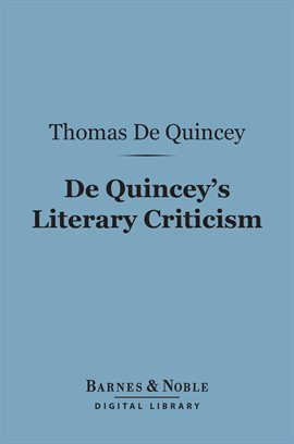 Cover image for De Quincey's Literary Criticism
