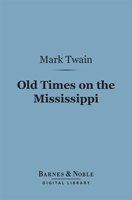 Cover image for Old Times on the Mississippi