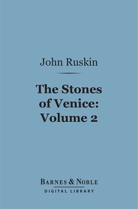 Cover image for The Stones of Venice, Volume 2: Sea-Stories