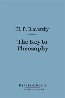 Cover image for The Key to Theosophy