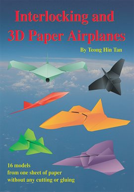 Imagen de portada para Interlocking and 3D Paper Airplanes