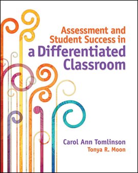 Imagen de portada para Assessment and Student Success in a Differentiated Classroom