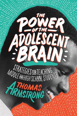 Cover image for The Power of the Adolescent Brain