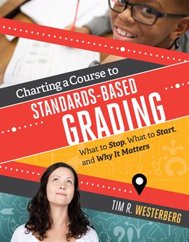 Imagen de portada para Charting a Course to Standards-Based Grading
