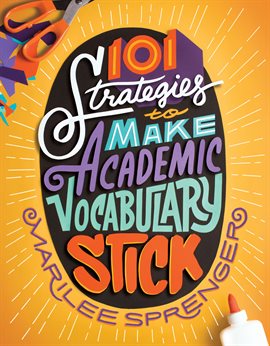 Cover image for 101 Strategies to Make Academic Vocabulary Stick