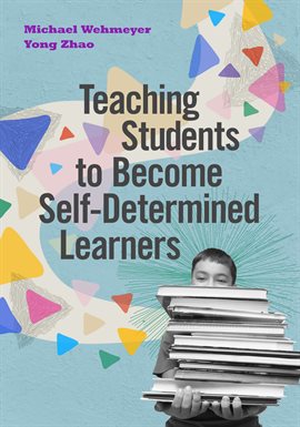 Imagen de portada para Teaching Students to Become Self-Determined Learners