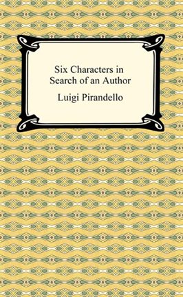 Cover image for Six Characters in Search of an Author