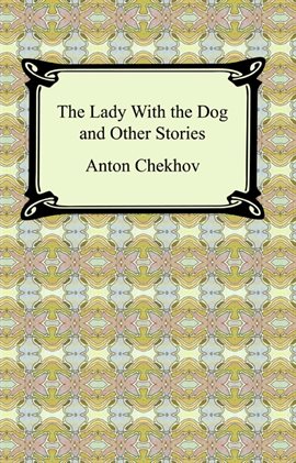 Cover image for The Lady With the Dog and Other Stories