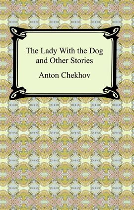 Imagen de portada para The Lady With the Dog and Other Stories